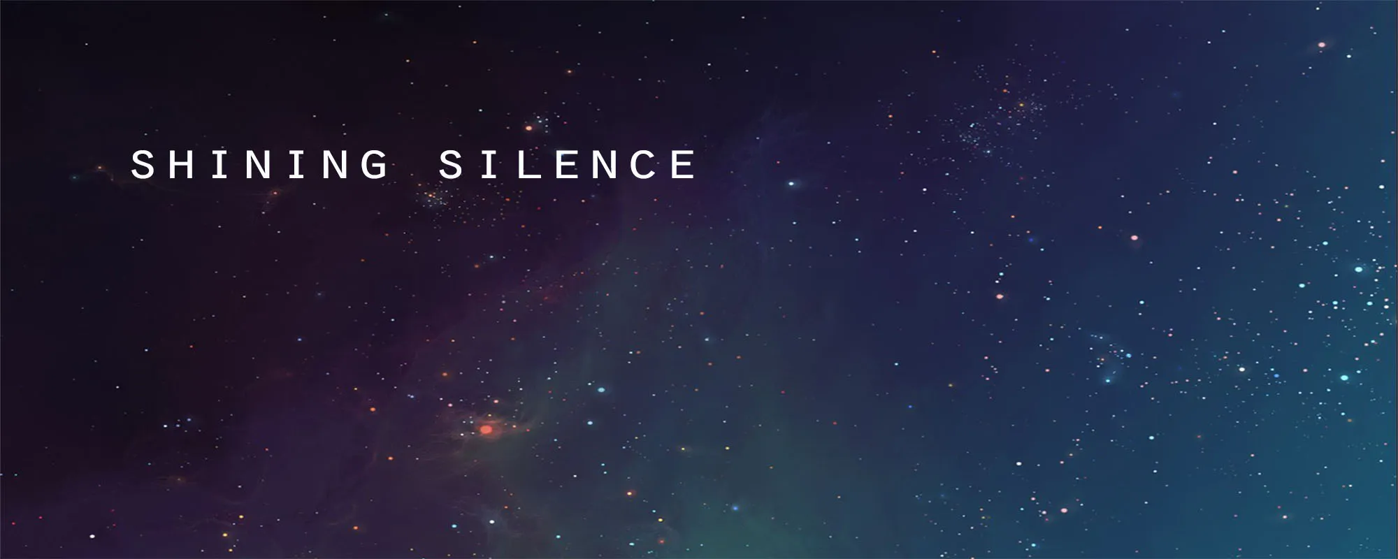 Shining silence