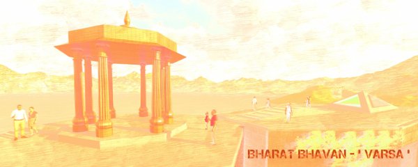 BHARAT BHAVAN - ' VARSA '
