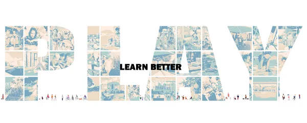 Play = Learn Better