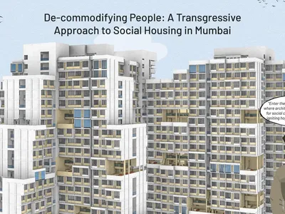 De-commodifying People: A Transgressive Approach to Social Housing in Mumbai