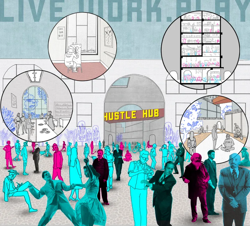 LIVE.WORK.PLAY collage: a crowd of coloured figures in front of the Hustle Hub entrance, with vignette bubbles showing an art studio, stacked modular units, a co-working space, and a communal cafe