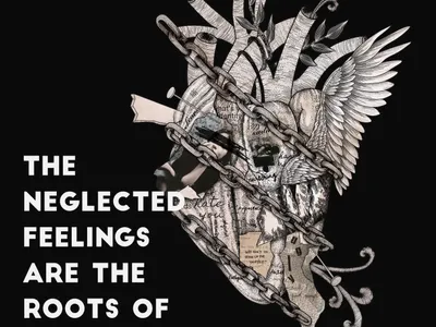 The Neglected Feelings are the Roots of Mental Illnesses