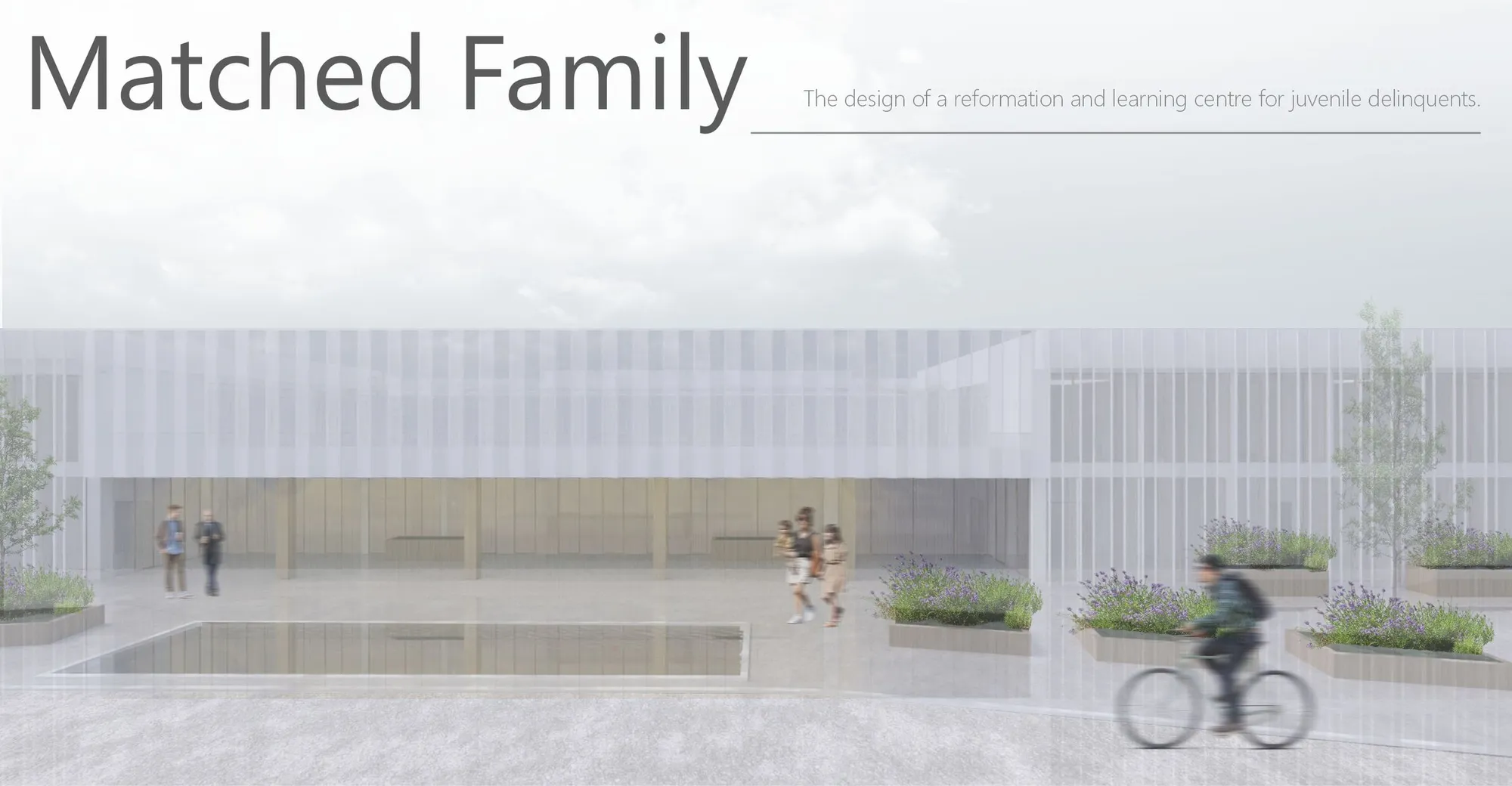Matched Family: A Reformation and Learning Center for Juvenile Delinquents