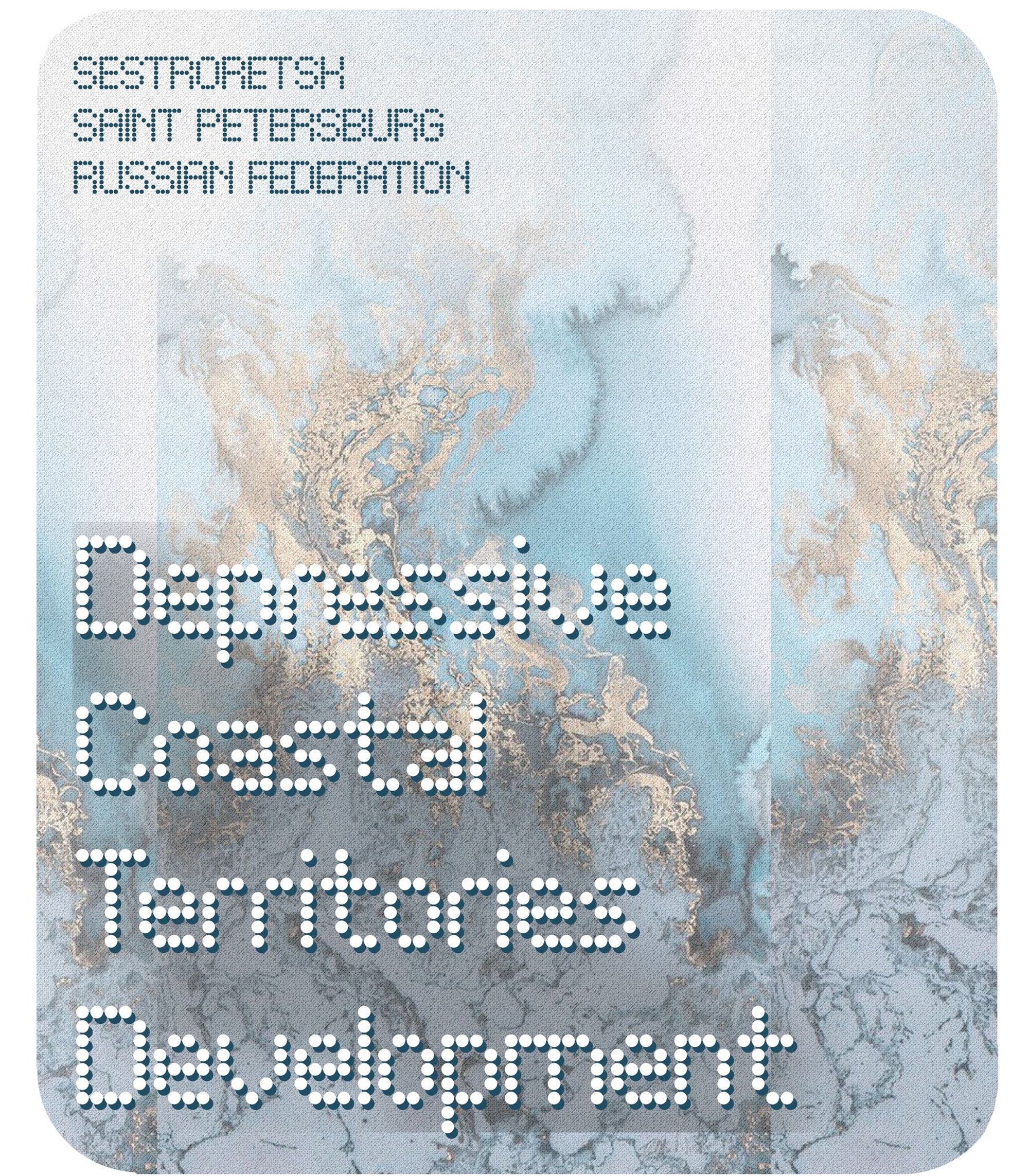 Depressive Coastal Territories Development: Regenerating Sestroretsk's Forgotten Waterfront
