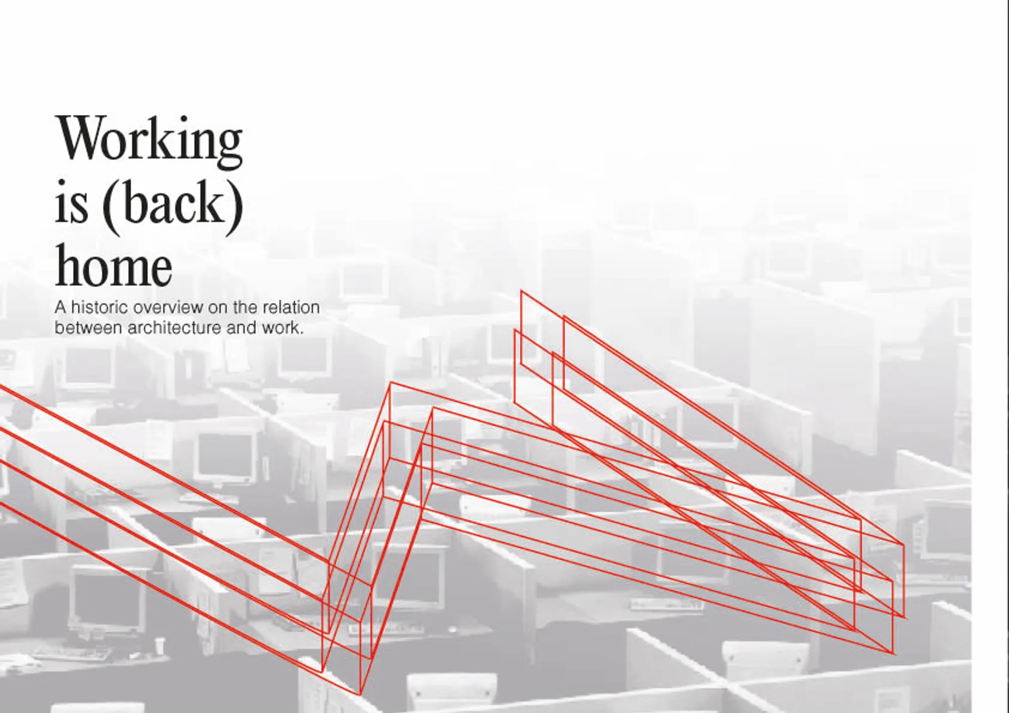 Working 
is (back)
home