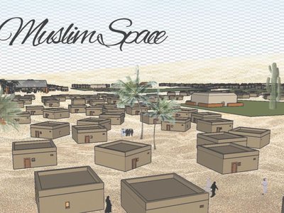 Muslim Space: A Self-Sustaining Settlement Shaped by Prayer and Desert Logic