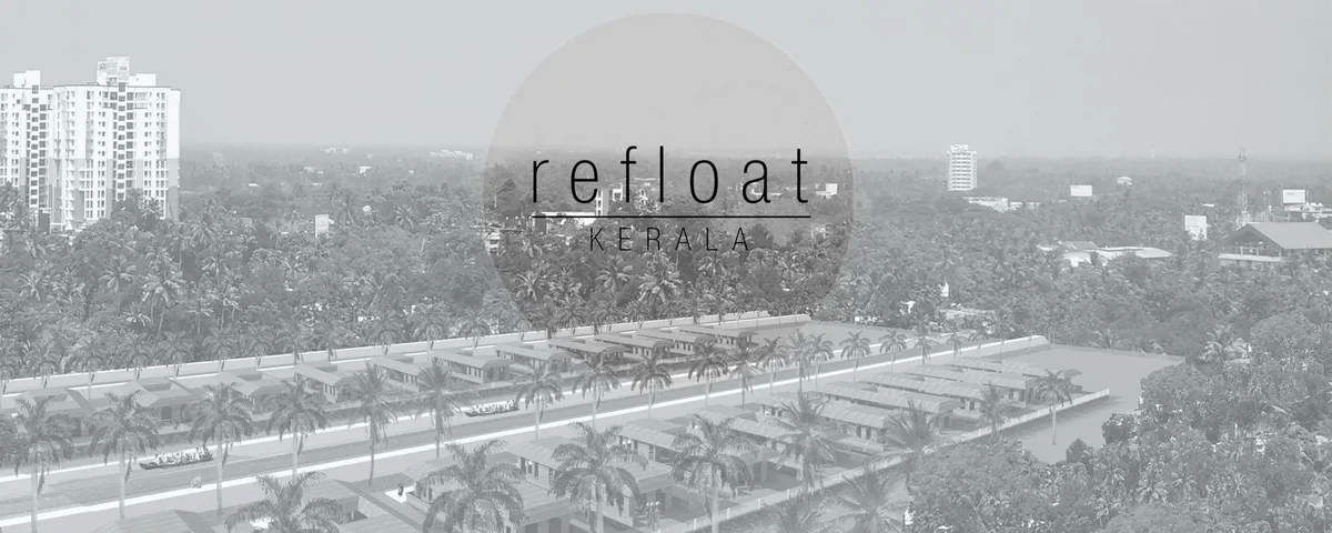 Refloat Kerala: Housing That Rises with the Water, Not Against It