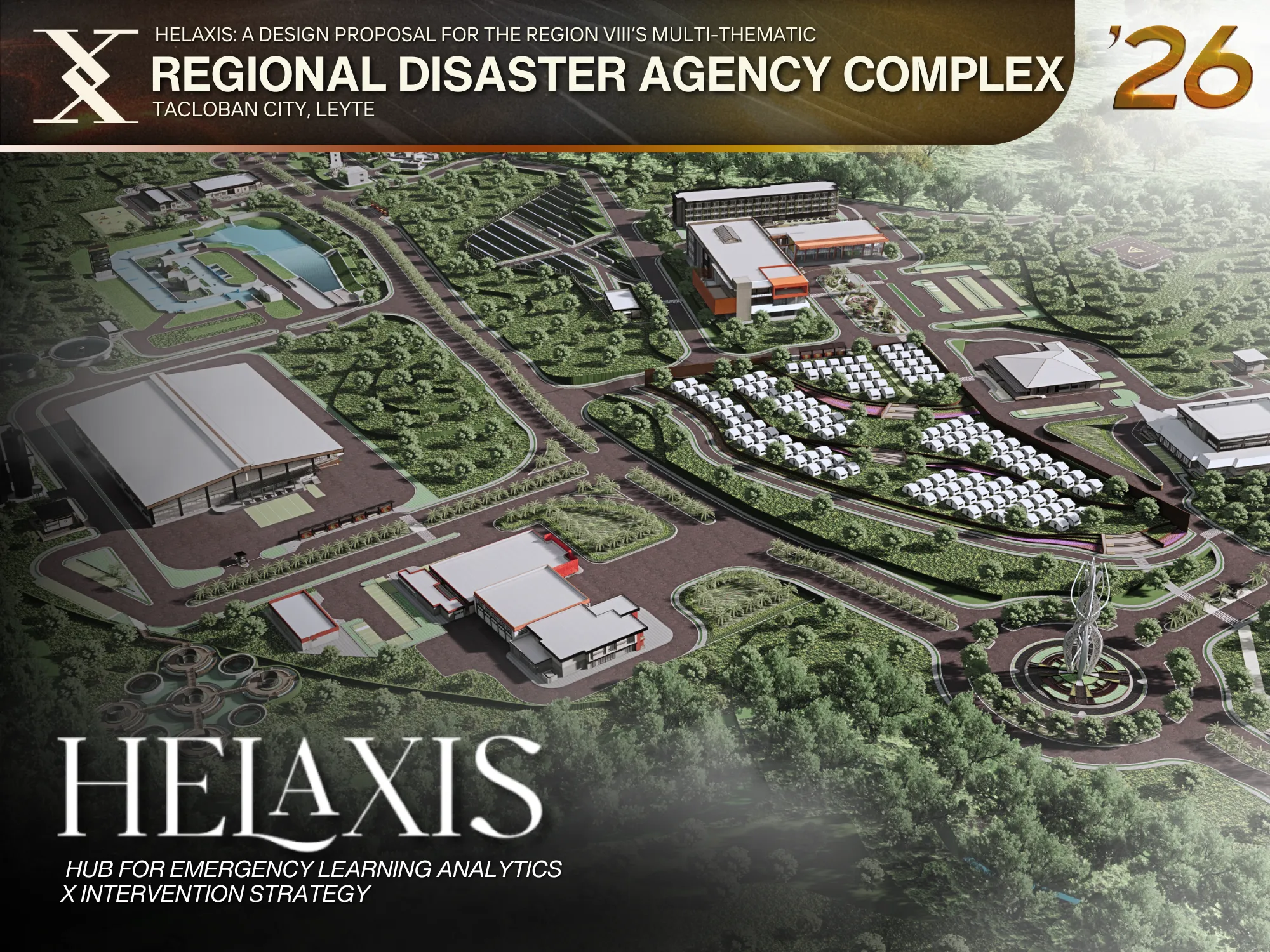 HELAXIS: A Design Proposal of a Multi-Thematic Regional Disaster Agency Complex in Region VIII