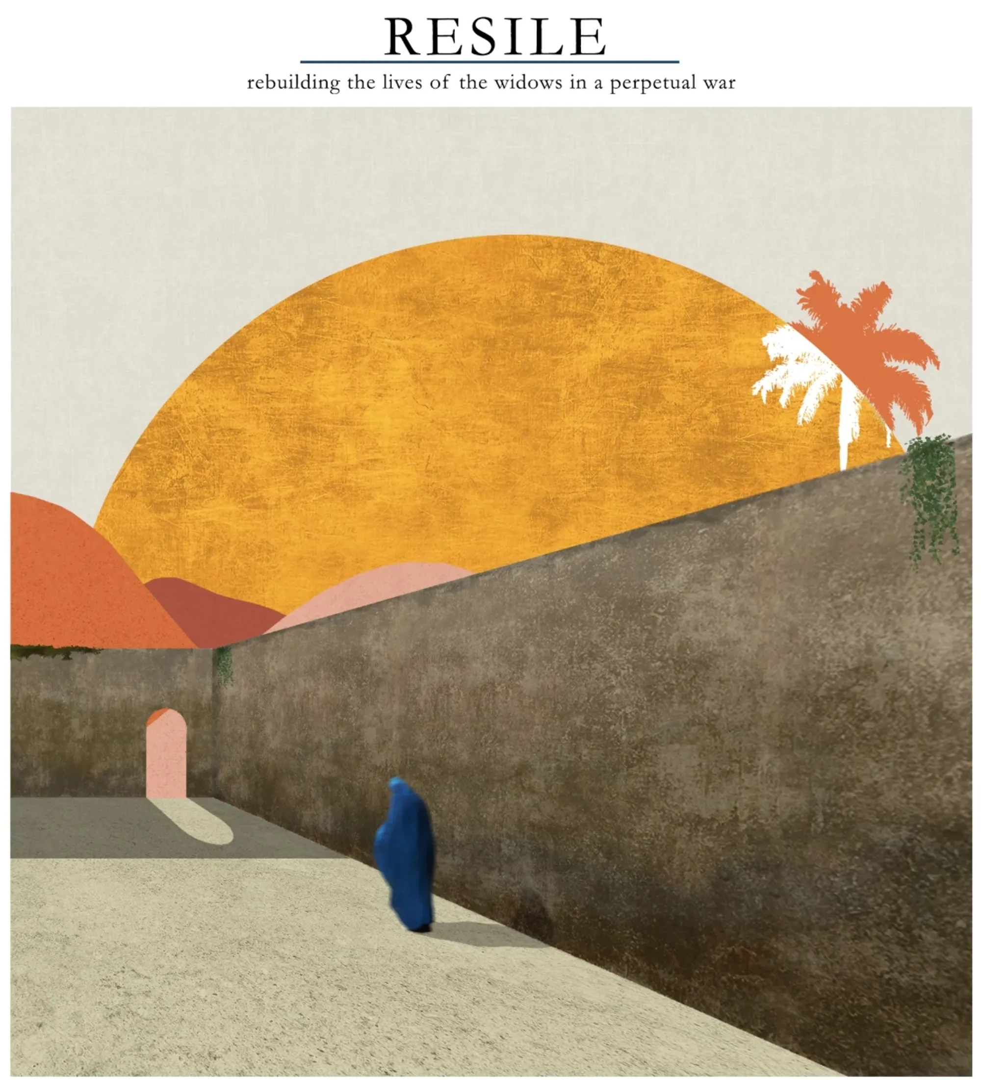 Resile: Sustainable Architecture for Afghan Widows and Community Resilience