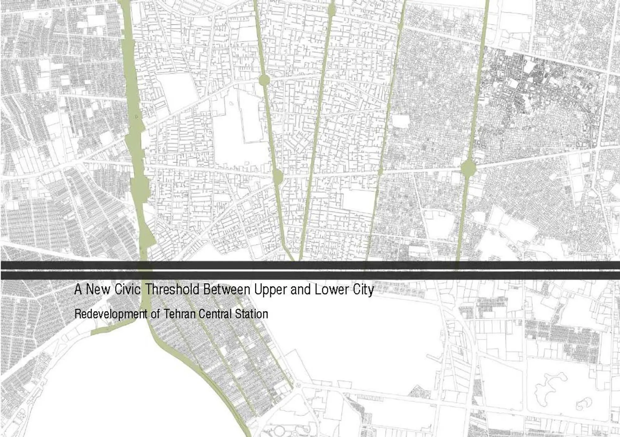 A New Civic Threshold: Reconnecting Tehran's Divided Urban Geography