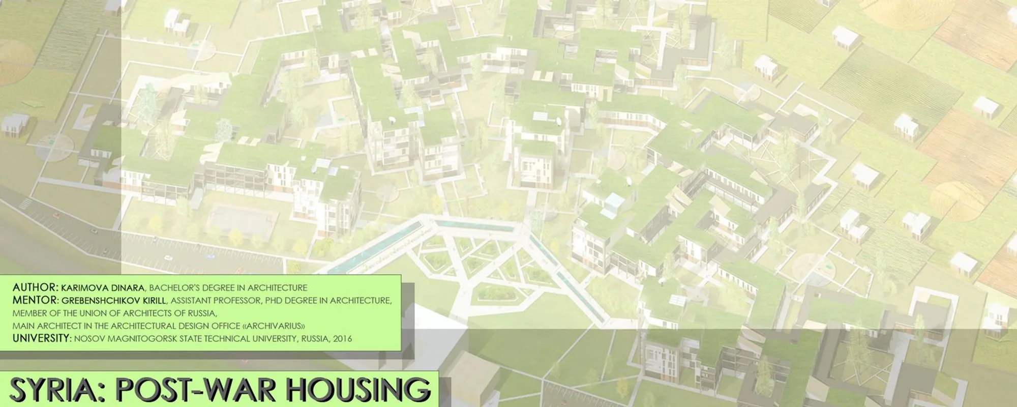 Syria: Post-War Housing: Sustainable Reconstruction Architecture for a Nation in Recovery
