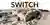 SWITCH