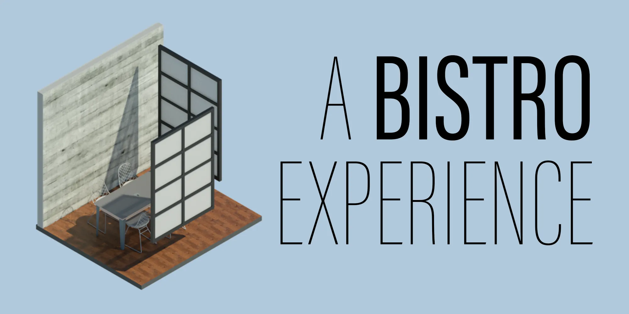 A Bistro Experience