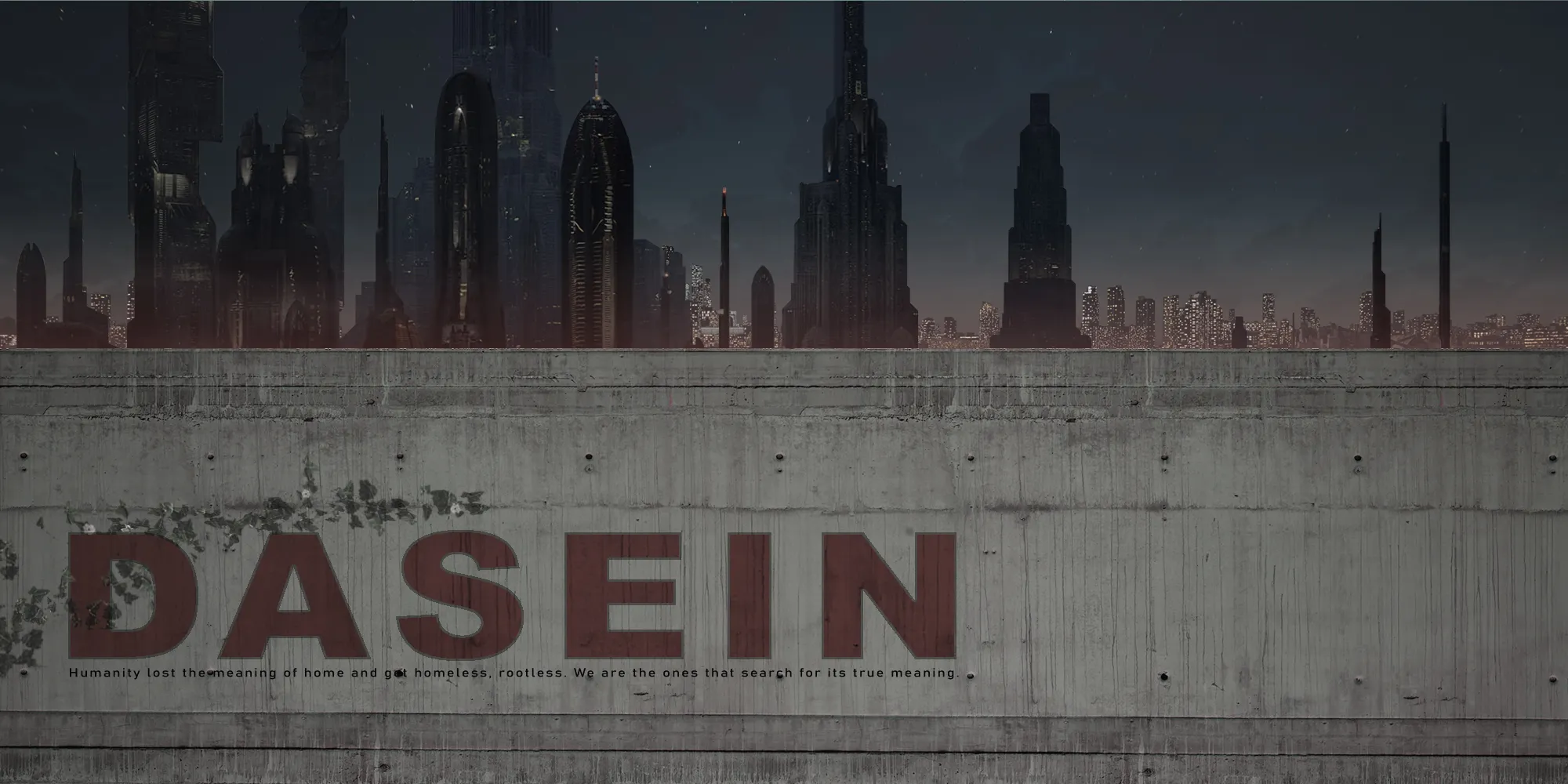 DASEIN, Behind The Wall