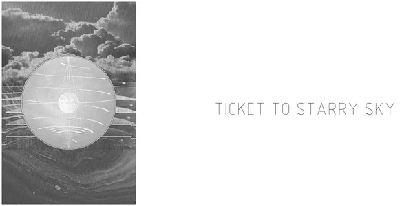 TICKET TO STARRY SKY