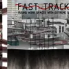 FAST TRACK WORK 