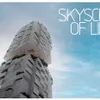 SKYSCRAPER OF LIFE