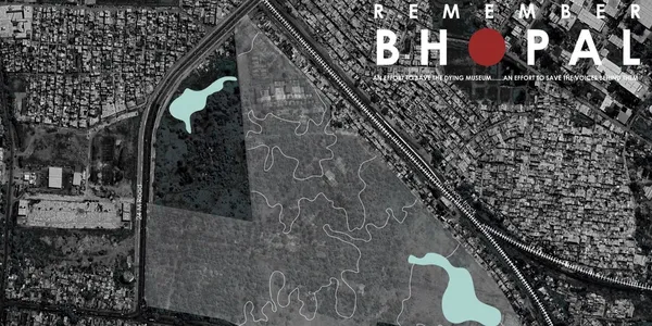 Remember bhopal: A memorial for bhopal gas tragedy