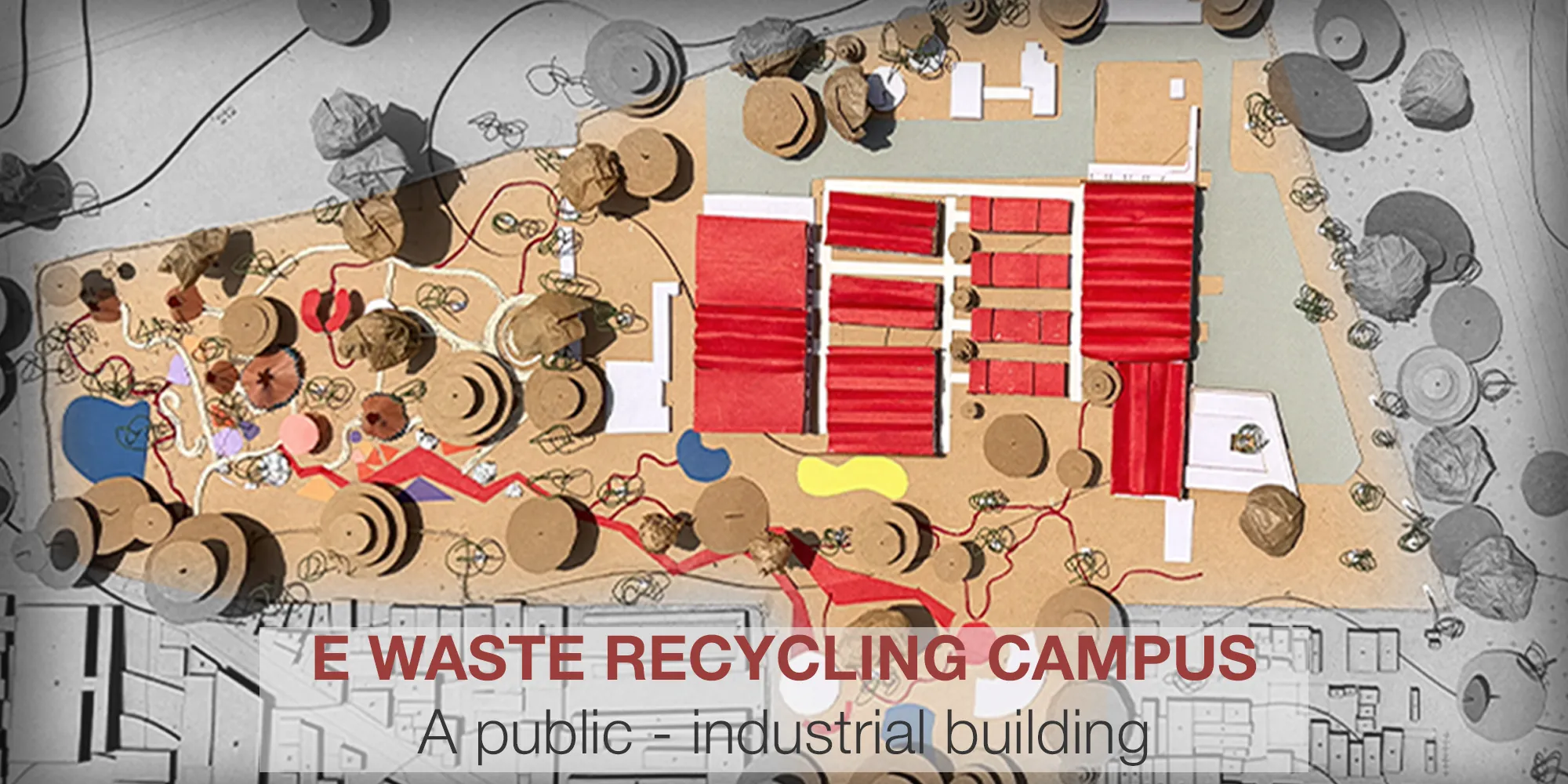 E Waste Recycling Campus (A Public - Industrial Building)