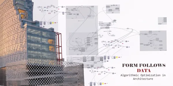 Form Follows Data: Algorithmic Optimization in Architecture