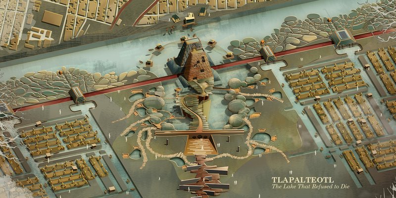 TLAPALTEOTL : The Lake That Refused to Die