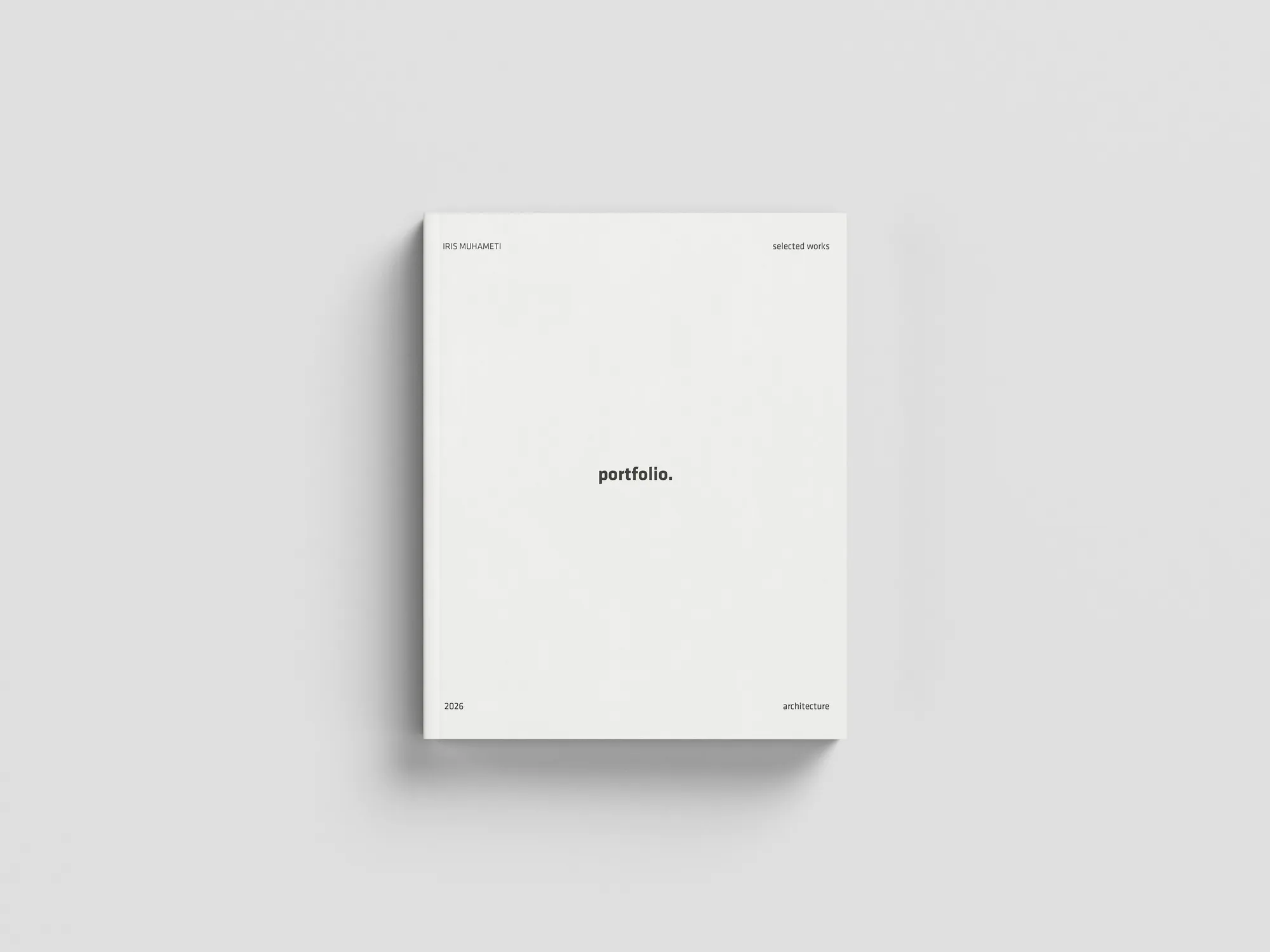 ARCHITECTURE PORTFOLIO | IRIS MUHAMETI