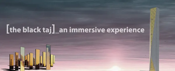 The Black Taj - Time Loop: An immersive experience