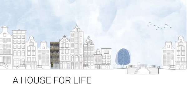 A HOUSE FOR LIFE