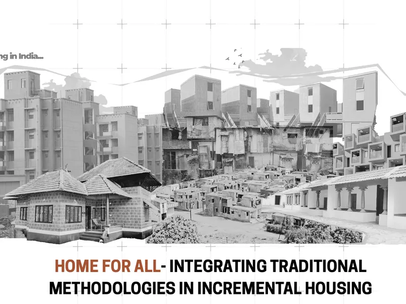 Implementing Traditional methodologies in incremental housing model