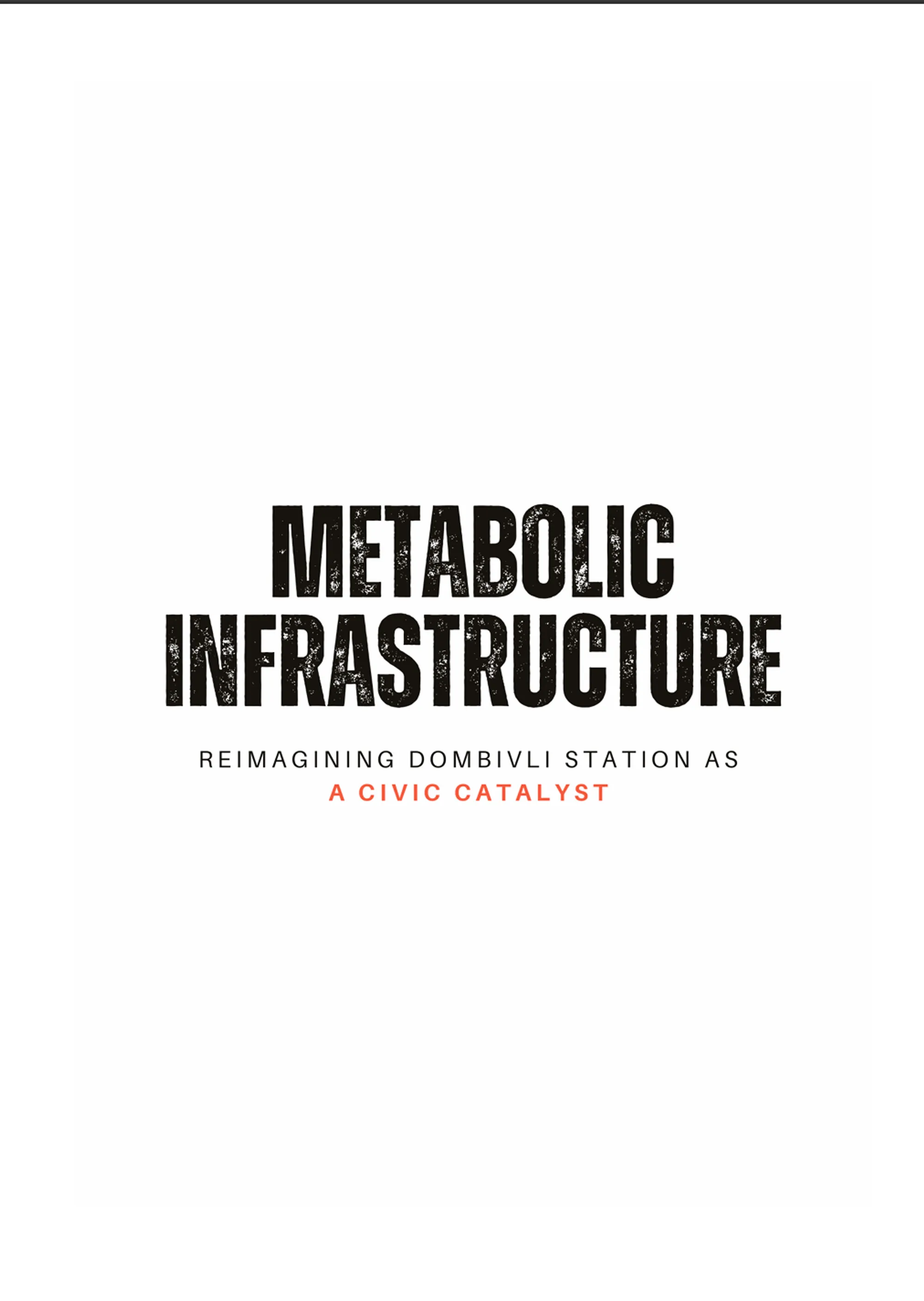 Metabolic Infrastructure: Reimagining Dombivli Station as a Civic Catalyst