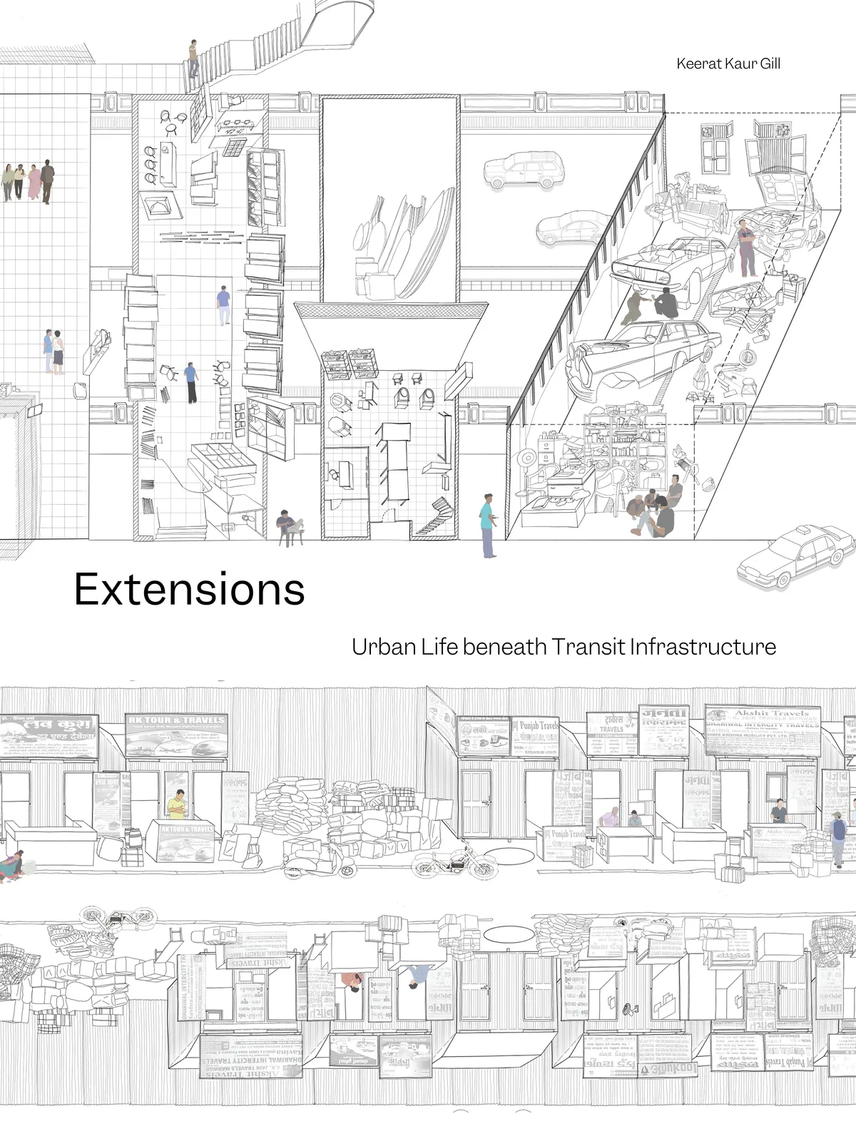 Extensions: Urban Life beneath Transit Infrastructure
