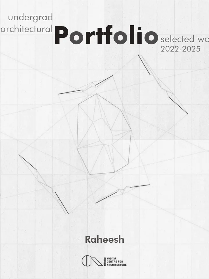 Raheesh UnderGrad Portfolio - Architecture