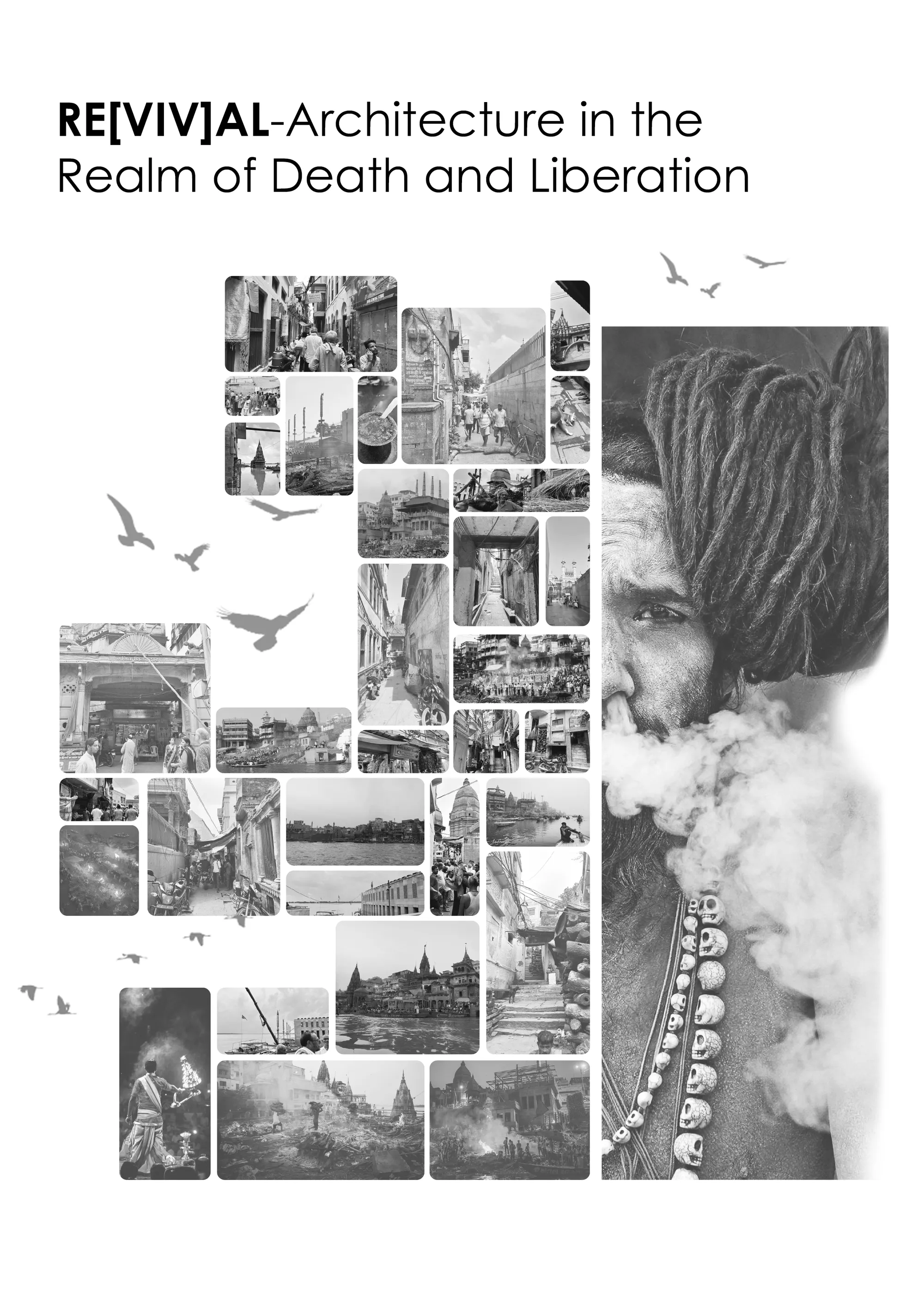 RE[VIV]AL-Architecture in the Realm of Death and Liberation
