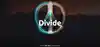 Advertisement image for Divide
