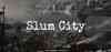 Advertisement image for Slum City