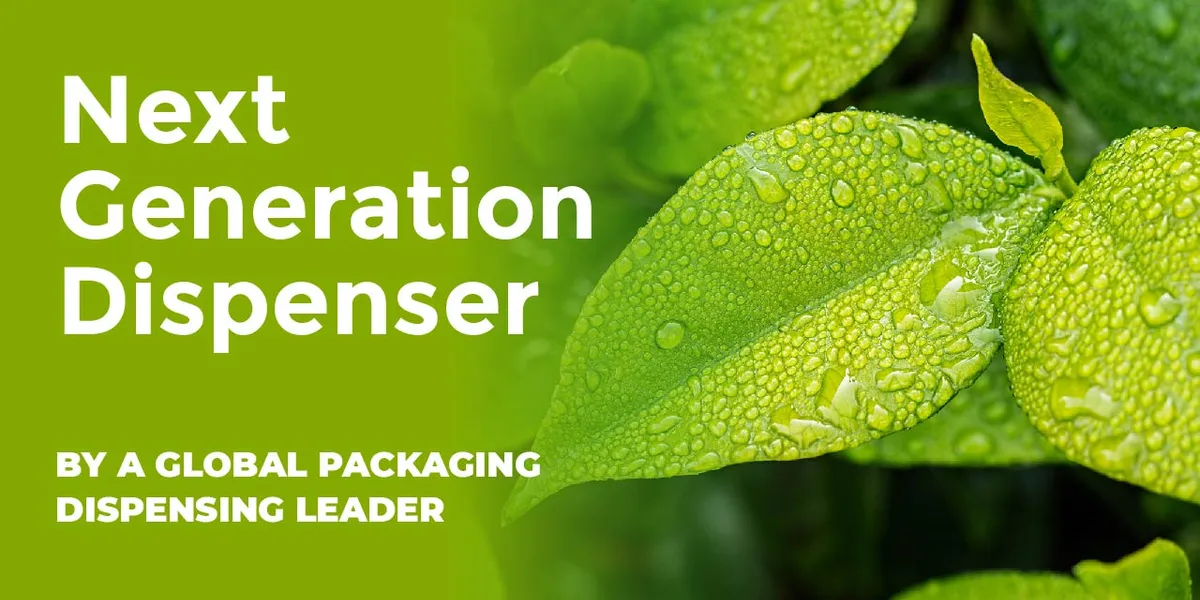 Next Generation Dispenser