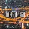 In Plain Sight